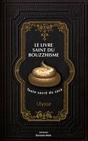 Le livre saint du bouzzhisme, Texte sacré du caca