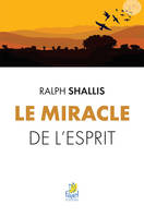 Le miracle de l’Esprit