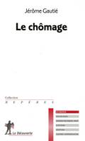 Le chômage (Nouvelle édition)