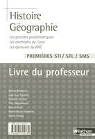 HISTOIRE GEOGRAPHIE PREMIERES STI / STL / SMS LIVRE DU PROFESSEUR