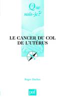 LE CANCER DU COL DE L'UTERUS