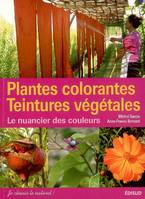 Plantes colorantes, teintures végétales - le nuancier des couleurs, le nuancier des couleurs