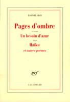 Pages d'ombre/Un besoin d'azur/Haïku et autres poèmes, et autres poèmes