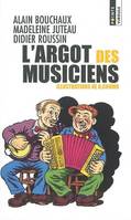 L'ARGOT DES MUSICIENS - COLLECTION POINTS VIRGULE N°V58
