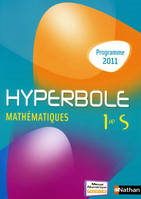 Hyperbole Maths 1re S Petit format 2011, programme 2011