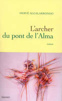 l'archer du pont de l'alma, roman