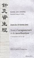 Traité d'acupuncture et de moxibustion - l'entretien de la vie, l'entretien de la vie