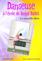 Danseuse à l'école du Royal ballet, 3, La nouvelle élève, La nouvelle élève