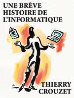 Une brève histoire de l'informatique