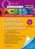 Objectif Concours - Finances Publiques Catégories A et B - Edition 2014 2015