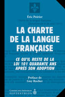 Charte de la langue française (La), Ce quil reste de la loi 101 quarante ans après son adoption