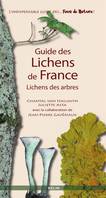 Guide des lichens de France. Lichens des arbres, Lichens des arbres