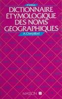 Dictionnaire étymologique des noms géographiques