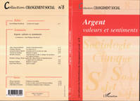 Argent, valeurs et sentiments, Changement social N° 8