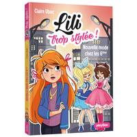 Lili trop stylée !, 5, Lili trop stylée - Nouvelle mode chez les 6e - Tome 5