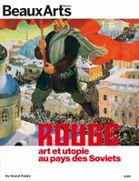 Rouge, Art et utopie au pays des Soviets : Grand Palais