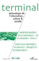 Administration électronique : où en sommes-nous ?, Vote électronique en France : opaque et invérifiable ! - n°99-100