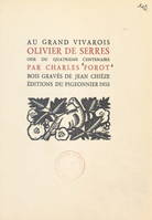 Au grand Vivarois, Olivier de Serres, Ode du quatrième centenaire