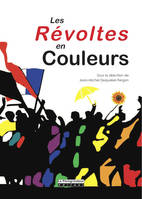 Les révoltes en couleurs