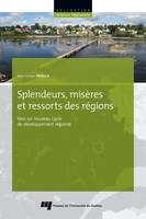 Splendeurs, misères et ressorts des régions, Vers un nouveau cycle de développement régional