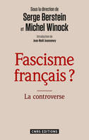 Fascisme français ? La controverse, La controverse