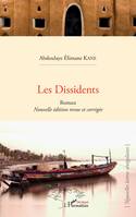 Les dissidents, Roman