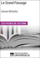 Le Grand Passage de Cormac McCarthy, Les Fiches de Lecture d'Universalis