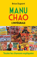 Manu Chao, l'intégrale, Toutes les chansons expliquées