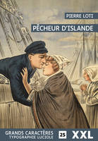 Pêcheur d'Islande, GRANDS CARACTERES, FORMAT XXL, EDITION ACCESSIBLE POUR LES MALVOYANTS