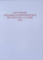 IXe Ateliers Internationaux du Frac des Pays de la Loire, 1992