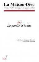 REVUE LA MAISON-DIEU N.287 ; la parole et le rite