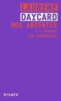 Points Féministe Nos absentes, À l'origine des féminicides