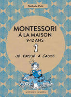 Montessori à la maison - 9-12 ans