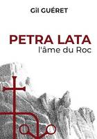 Petra Lata, l'âme du Roc