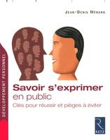 Savoir s'exprimer en public, clés pour réussir et pièges à éviter