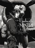 Umberto Mistri aviateur, 1, La guerre, l'amour, les souvenirs
