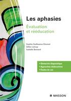 Les aphasies, Évaluation et rééducation