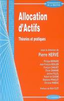 Allocation d'actifs - théories et pratiques, théories et pratiques