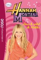 5, Hannah Montana 05 - Sous le soleil de Malibu