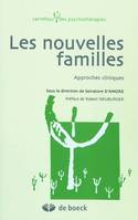 LES NOUVELLES FAMILLES, Approches cliniques