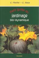 Guide Du Jardinage Bio-Dynamique