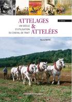 Attelages et attelés : un siècle d'utilisation du cheval de trait