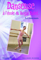 Danseuse à l'école du Royal ballet, 4, Le concours, Le concours