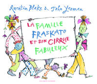 La famille Fraskato et son cirque fabuleux