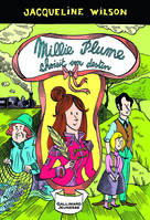 3, Millie Plume, 3 : Millie Plume choisit son destin