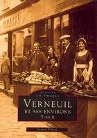 Verneuil et ses environs - Tome II