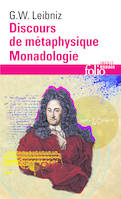 Discours de métaphysique Suivi de Monadologie, et autres textes