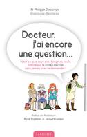 Docteur j'ai encore une question