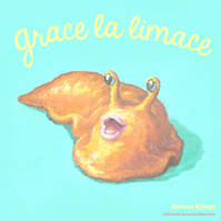 Grace la limace