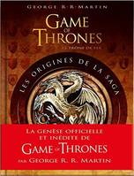 Game Of Thrones , Les origines de la saga